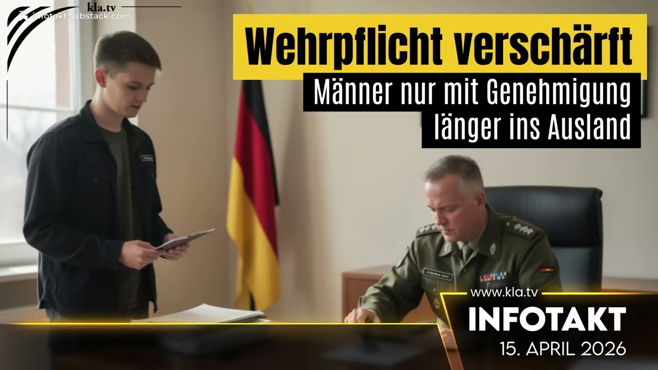 ⚠ Wehrpflicht verschärft: Männer nur mit Genehmigung länger ins Ausland