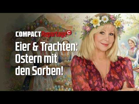 Eier & Trachten: Ostern mit den Sorben! Eier & Trachten: Ostern mit den Sorben!