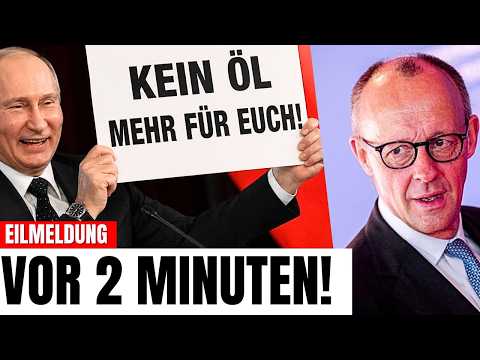 EILMELDUNG! Putin dreht Deutschland den Hahn zu , Merz fängt an zu Weinen