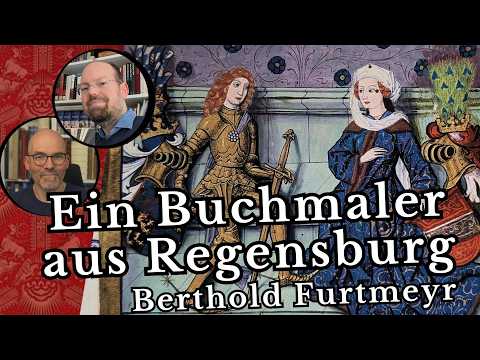 Ein Maler aus Regensburg – Berthold Furtmayr