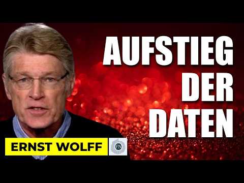 Ernst Wolff: DER AUFSTIEG DER DATEN