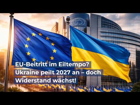 EU-Beitritt im Eiltempo? Ukraine peilt 2027 an – doch Widerstand wächst!