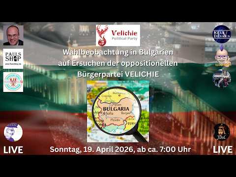 💥📢LIVE | Wahlbeobachtung der Parlamentswahlen in Bulgarien💥