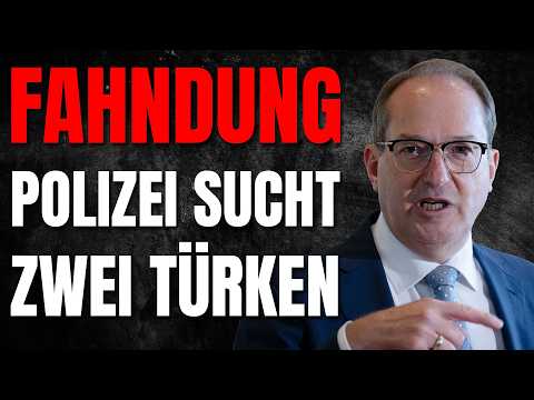💥Polizei FAHNDET Nach zwei türkischen Killern 💥Polizei FAHNDET Nach zwei türkischen Killern