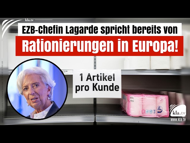 🔴 EZB-Chefin Lagarde spricht bereits von Rationierungen in Europa!