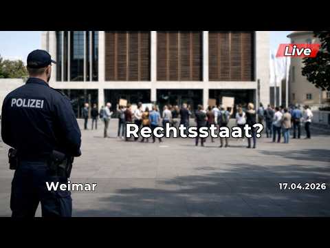 🔴 Live: Weimar – Was geschieht vor Ort am Richtertag?