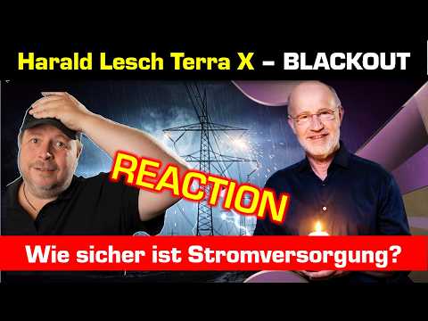 Harald Lesch – Blackout – wie sicher ist Stromversorgung? –   Reaction Terra X