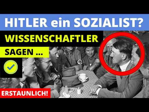 HITLER ein SOZIALIST? Ein Linker? Mehrere Historiker geben verblüffende Antworten!