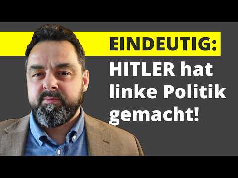 Hitler und die NSDAP machten linke und keine rechte Politik