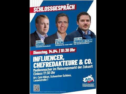 „Influencer, Chefredakteure & Co“ Boris v Morgenstern, Dieter Stein Schlossgespräch 14.4.26 Schwerin
