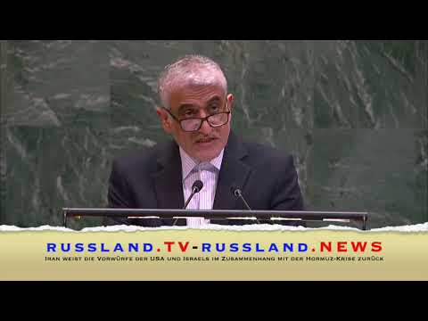 Iran weist die Vorwürfe der USA und Israels im Zusammenhang mit der Hormuz Krise zurück