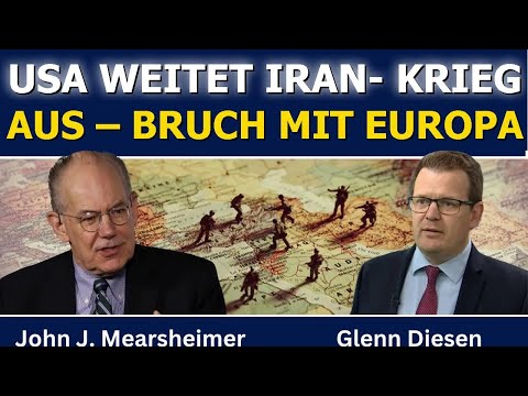 John Mearsheimer: USA weitet Iran-Krieg aus & trennt sich von Europa