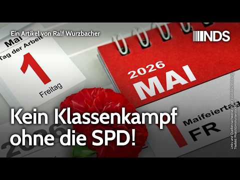Kein Klassenkampf ohne die SPD! | Ralf Wurzbacher | NachDenkSeiten-Podcast | 16. April 2026