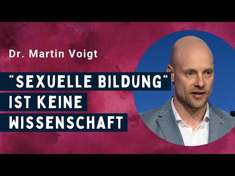 Kentlers Erben: Die Verbreitung einer übergriffigen S:xualerziehung – Dr. Martin Voigt