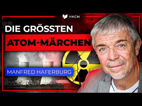 Kerntechniker Haferburg entlarvt die Lügen der grünen Agenda