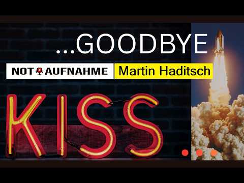 KISS  …   GOOD BYE