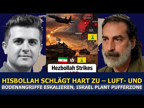 Laith Marouf: Heftige Hisbollah-Schläge – Israel plant Pufferzone