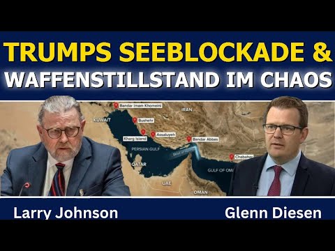 Larry Johnson: Trumps Seeblockade & Waffenstillstand im Chaos Larry Johnson: Trumps Seeblockade & Waffenstillstand im Chaos