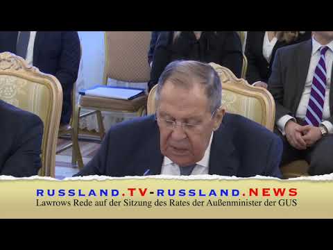 Lawrows Rede auf der Sitzung des Rates der Außenminister der GUS