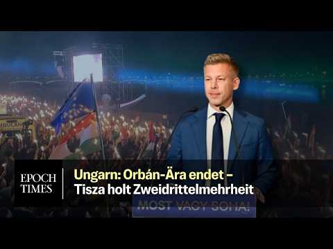 Machtwechsel in Ungarn nach 16 Jahren: Oppositionelle Tisza holt Zweidrittelmehrheit