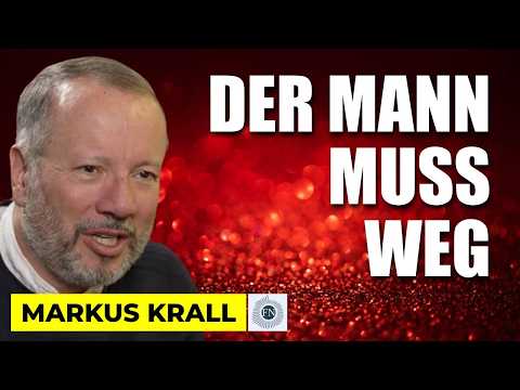 Markus Krall: DER MANN MUSS WEG!