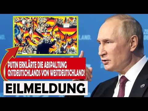 Nachdem Putin dies getan hatte, wurde für die Bevölkerung Ostdeutschlands ein eigener Staat gegründe