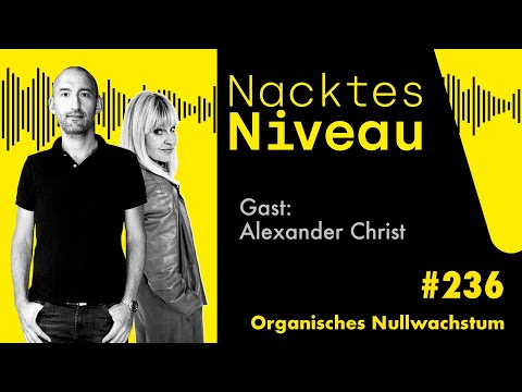 Nacktes Niveau #236 – Organisches Nullwachstum