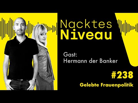 Nacktes Niveau #238 – Gelebte Frauenpolitik