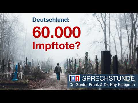 Neue Schätzung: 60.000 Impftote? – IDA-Sprechstunde mit Dr. Gunter Frank und Dr. Kay Klapproth