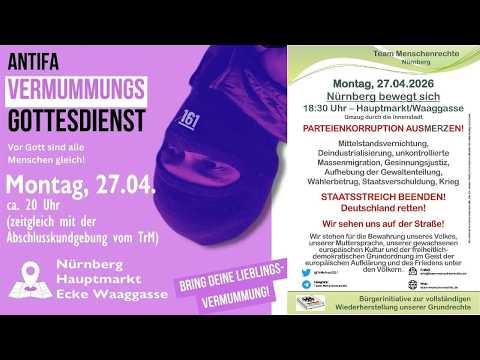 Nürnberg Montagsprotest & Antifa Gegendemos 27.4.26