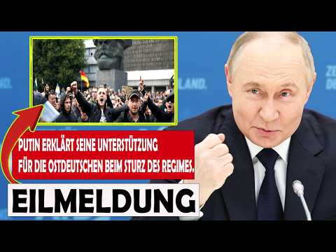 Ostdeutschland stürzt mit Putins Unterstützung das System Was geschieht, ist unfassbar Ostdeutschland stürzt mit Putins Unterstützung das System Was geschieht, ist unfassbar