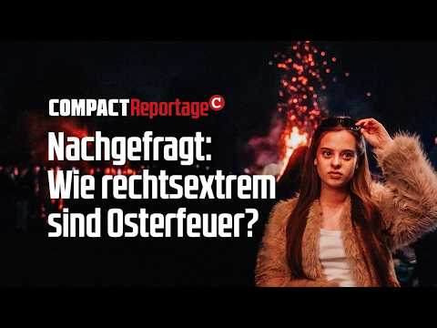 Osterfeuer: Wie rechtsextrem ist dieser Brauch? Osterfeuer: Wie rechtsextrem ist dieser Brauch?