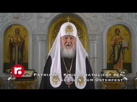 Patriarch Kirill gratuliert den Gläubigen zum Osterfest