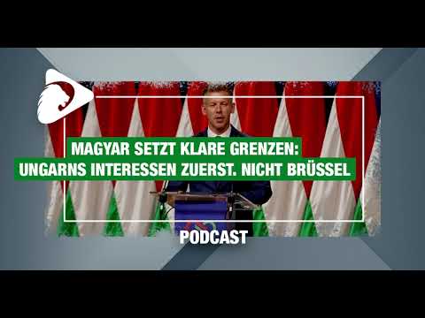 Podcast: Die große Ernüchterung: Magyar lässt EU-Träume eines gefügigen Ungarns platzen