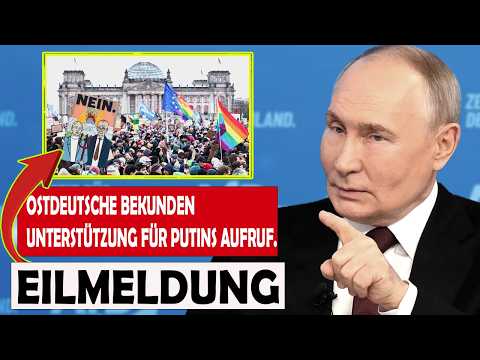 Putin ruft die ostdeutschen Bürger auf!   Trennt euch von der Bundesrepublik Deutschland   Rettet eu