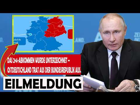 PUTIN setz die UNTERSCHRIFT   2+4 VERTRAG!   OST BRD wird BESETZT & ABGESPALTEN!