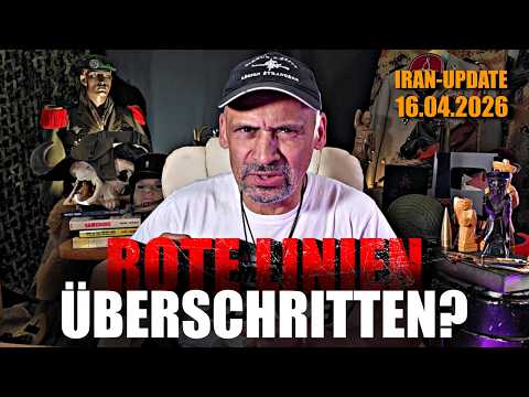 ROTE LINIEN UBERSCHREITEN: Das Iran-Update am 16.04.2026!!! ROTE LINIEN UBERSCHREITEN: Das Iran-Update am 16.04.2026!!!