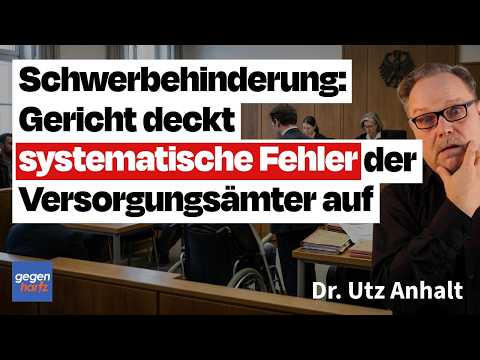 Schwerbehinderung: Gericht deckt systematische Fehler der Versorgungsämter auf