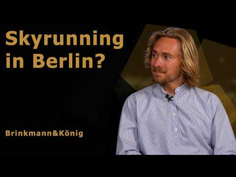 Skyrunning in Berlin? – Brinkmann & König