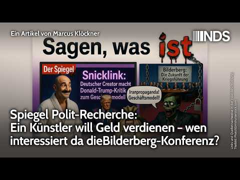 Spiegel Polit-Recherche: Ein Künstler will Geld verdienen – wen interessiert da Bilderberg?