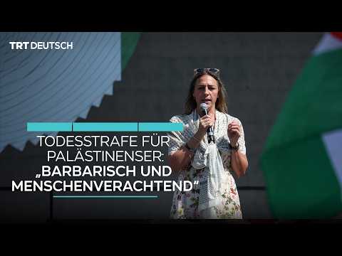Todesstrafe für Palästinenser:„Barbarisch und menschenverachtend“ Todesstrafe für Palästinenser:„Barbarisch und menschenverachtend“