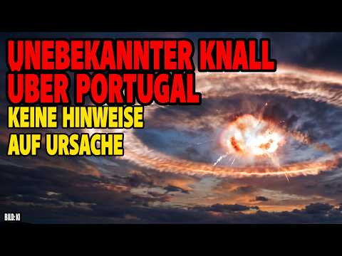 Unbekannter Knall über Portugal – Keine Hinweise auf Ursache