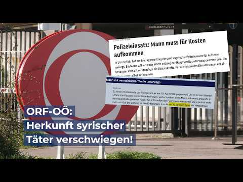 Warum verschweigt der ORF-Oberösterreich immer wieder die Herkunft syrischer Täter?