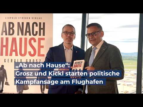 „Ab nach Hause“: Grosz und Kickl starten politische Kampfansage am Flughafen