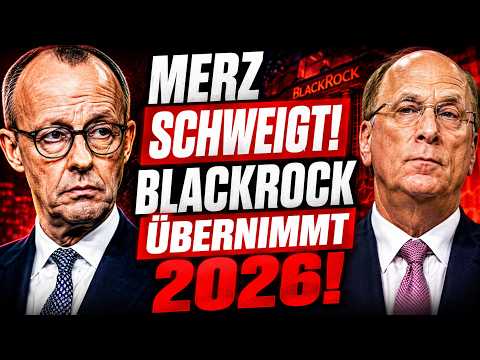 ACHTUNG: BlackRock installierte MERZ, um DIESE Sache 2026 durchzusetzen! Was steckt dahiner?