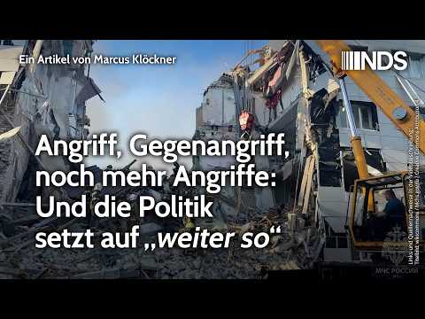 Angriff, Gegenangriff, noch mehr Angriffe: Und die Politik setzt auf „weiter so“ | NDS-Podcast