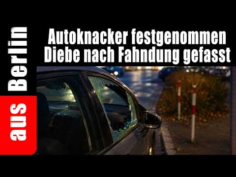 Autoknacker festgenommen Diebe nach Fahndung gefasst Autoknacker festgenommen Diebe nach Fahndung gefasst