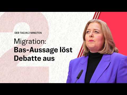 Bas mit brisanter Aussage zu Migration – jetzt hagelt es Kritik | Der Tag in 2 Minuten