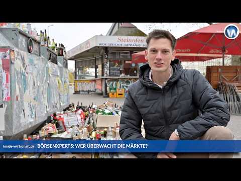 BörsenXperts: Wer überwacht die Märkte – und wie viel Macht haben diese Behörden wirklich?