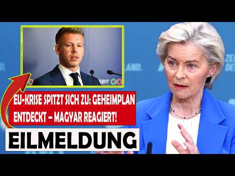 Brüssels geheimer Plan für Ungarn ist aufgeflogen – ursula ist in die Falle getappt!
